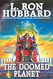 Image de Doomed Planet, New York Times Best Seller by L. Ron Hubbard: Mission Earth Volume 10