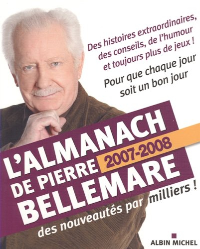Télécharger L'ALMANACH DE PIERRE BELLEMARE 2007-2008 PDF
