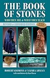 The Book of Stones, Revised Edition: Who They Are and What They Teach by Robert Simmons, Naisha Ahsian