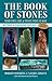 The Book of Stones, Revised Edition: Who They Are and What They Teach by Robert Simmons, Naisha Ahsian