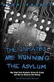 Image de The Inmates Are Running the Asylum: Why High Tech Products Drive Us Crazy and How to Restore the Sanity (2nd Edition)