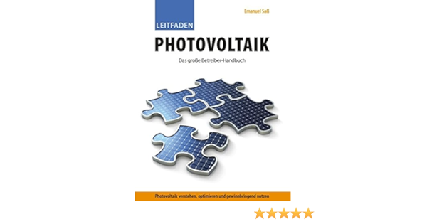 Leitfaden Photovoltaik Das Grosse Betreiber Handbuch Amazon De Sass Emanuel Bucher
