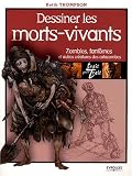 Image de Dessiner les morts-vivants : Zombies, fantômes et autres créatures des catacombes