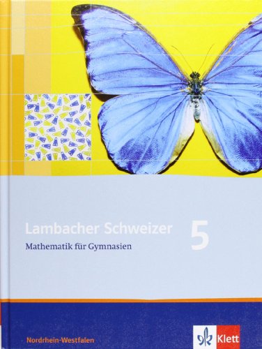 Lambacher Schweizer - Ausgabe für Nordrhein-Westfalen. Neubearbeitung 2009 / Schülerbuch 5. Schuljahr