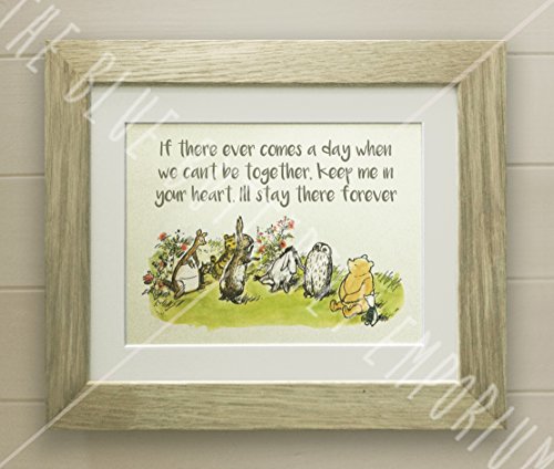Winnie the Pooh FRAMED QUOTE PRINT, New Baby/Birth, Nursery Picture Gift, Pooh Bear, If there every comes a day when we can't be together (Solid Oak Frame)