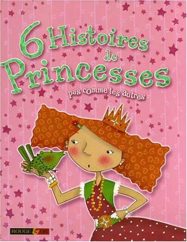 couverture de : 6 histoires de princesses pas comme les autres