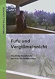 Image de FUFU und Vergißmeinnicht: Die Afrika-Rundbriefe der Frau des Feldforschers