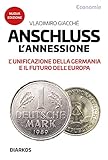Anschluss - L'annessione (Italian Edition) by 