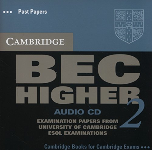 Cambridge BEC Higher 2 Audio CD: Examination papers from University of Cambridge ESOL Examinations