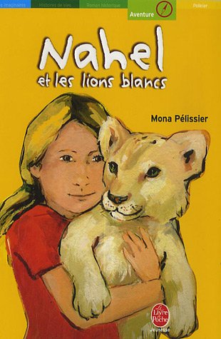 couverture de : Nahel et les lions blancs