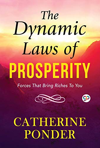 The Dynamic Laws of Prosperity (English Edition) The Dynamic Laws of Prosperity (English Edition)