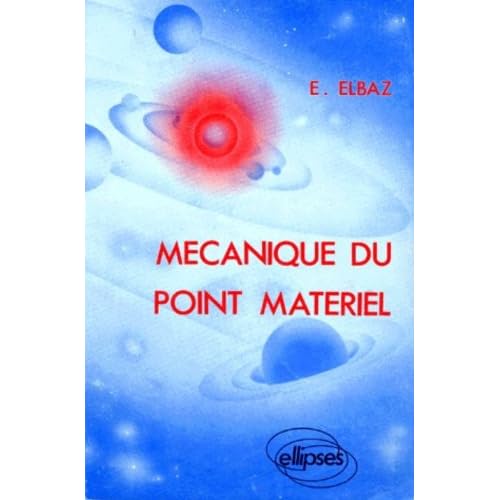 Mécanique du point matériel Mécanique du point matériel