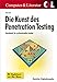 Die Kunst des Penetration Testing - Handbuch für professionelle Hacker by