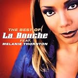 The Best Of La Bouche Feat. Melanie Thornton - La Bouche Feat. Melanie Thornton
