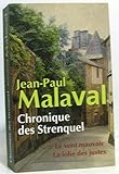 Chronique des Strenquel - Le vent mauvais, la folie des justes
