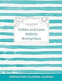 Image de Adult Coloring Journal: Cosex and Love Addicts Anonymous (Floral Illustrations, Turquoise Stripes)