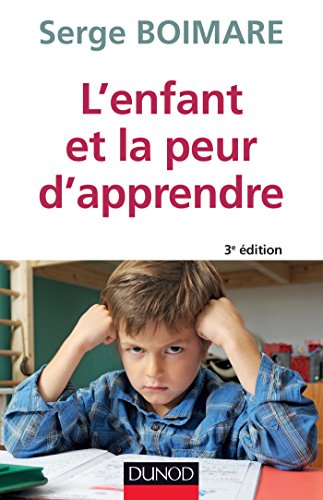 Download L'enfant et la peur d'apprendre - 3e éd (Psychologie et pédagogie) Download L'enfant et la peur d'apprendre - 3e éd (Psychologie et pédagogie)
