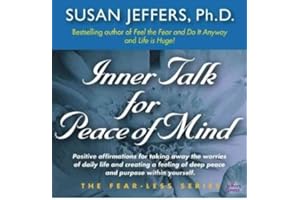 (Inner Talk for Peace of Mind) By Susan Jeffers (Author) audioCD on (Oct , 2007)