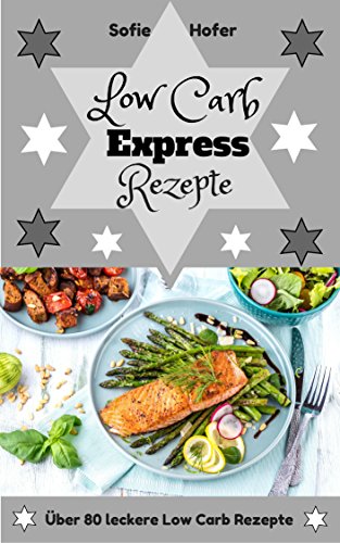 Download Low Carb Rezepte: Über 80 schnelle Low Carb Rezepte für den ganzen Tag-Abnehmen ohne Hunger & mit Low Carb zur Traumfigur Kochbuch (Abnehmen mit Low Carb, ... Carb Rezepte, Rezepte ohne Kohlenhydrate) Download Low Carb Rezepte: Über 80 schnelle Low Carb Rezepte für den ganzen Tag-Abnehmen ohne Hunger & mit Low Carb zur Traumfigur Kochbuch (Abnehmen mit Low Carb, ... Carb Rezepte, Rezepte ohne Kohlenhydrate)