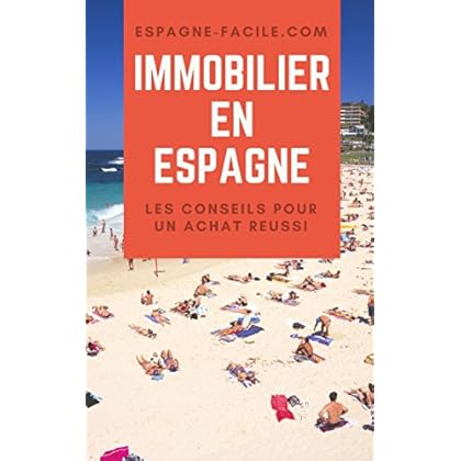 Immobilier en Espagne : les conseils pour un achat réussi Immobilier en Espagne : les conseils pour un achat réussi