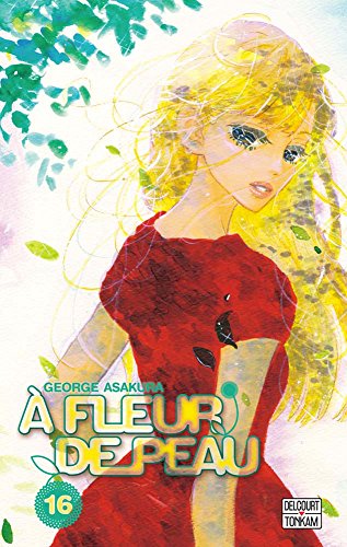 A fleur de peau — Tome 16