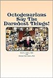 Image de Octogenarians Say The Darndest Things! (English Edition)