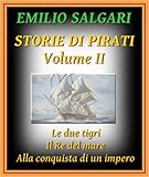 Image de Storie di Pirati, volume II: Le due tigri, Il Re del ma