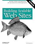 Building Scalable Web Sites by Cal Henderson