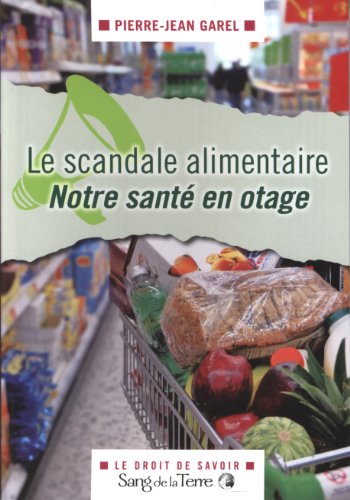 couverture de : Le scandale alimentaire