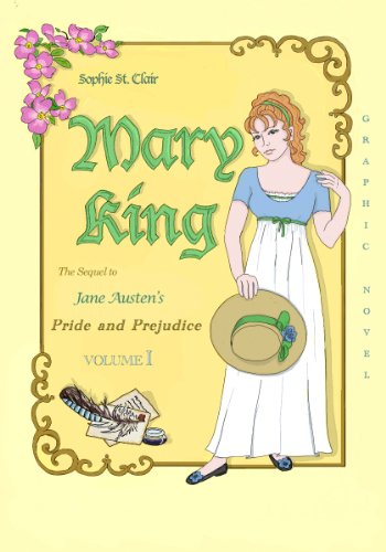 Mary King: The Sequel to Jane Austen's Pride and Prejudice, Part 1 (Mary King: The Graphic Novel Sequel to Jane Austen's Pride and Prejudice) (English Edition) livre