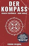 Image de Der Kompass: Frauen verführen - ohne Moral