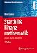 Produktbild Starthilfe Finanzmathematik: Zinsen – Kurse – Renditen (Studienbücher Wirtschaftsmathematik)
