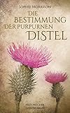 Cover zum Buch Die Bestimmung der purpurnen Distel