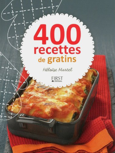 400 recettes de gratins francais 400 recettes de gratins francais