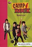 Camp Rock, Tome 4 : Numéro un !
