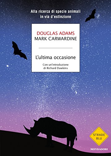 Download L'ultima occasione: Alla ricerca di specie animali in via d'estinzione Download L'ultima occasione: Alla ricerca di specie animali in via d'estinzione