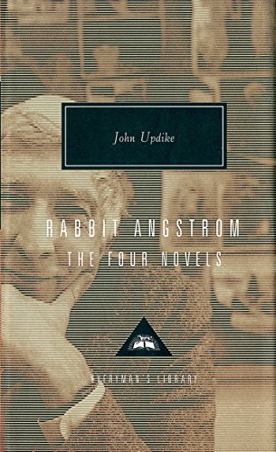 Rabbit Angstrom A Tetralogy: (Rabbit Run,Rabbit Redux,Rabbit is Rich and Rabbit at Rest) (Everyman’s Library Contemporary Classics)