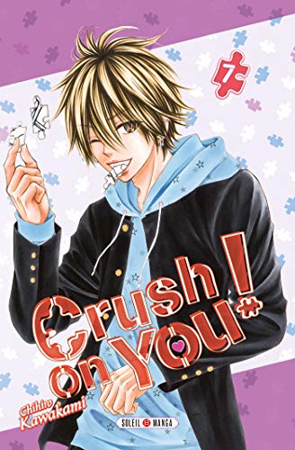 Crush on You ! — Tome 7