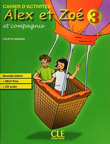 Alex Et Zoé 3 Cahier D'Exercices: Cahier d'activites 3 & CDaudio DELF Prim