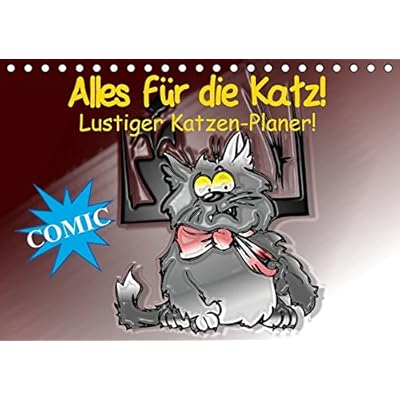Alles für die Katz! Lustiger Katzen-Planer (Tischkalender 2016 DIN A5 quer)