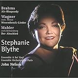 Stephanie Blythe: Brahms: Alt-Rhapsody; Wagner: Wesendonck-Lieder; Mahler: Der Abschied