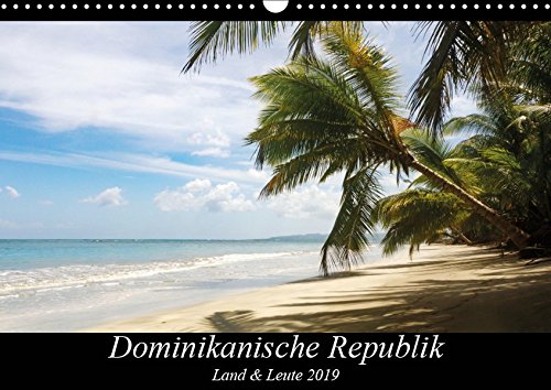 Dominikanische Republik Land & Leute (Wandkalender 2019 DIN A3 quer): Ein Blick ins Landesinnere, Leben und Natur abseits der Strände (Monatskalender, 14 Seiten ) (CALVENDO Orte)