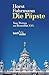 Die Päpste: Von Petrus zu Benedikt XVI. by 