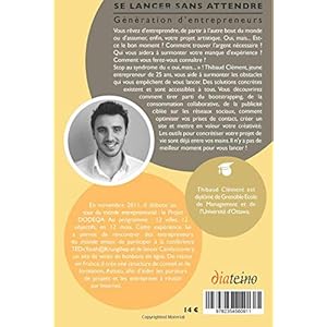 Se lancer sans attendre: Génération d'entrepreneurs.