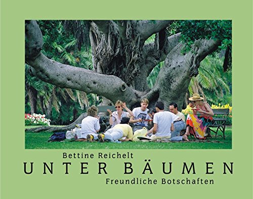Unter Bäumen: Freundliche Botschaften