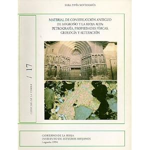 Material de construcción antiguo de Logroño y La Rioja alta: petrografía, propiedades físicas, geología y