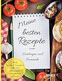 Meine besten Rezepte zum Eintragen und Sammeln Blanko Rezeptbuch Eintragbuch Kochbuch für Lieblingsrezepte selbst gesammelt und notiert by Anja Beck