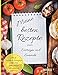 Meine besten Rezepte zum Eintragen und Sammeln Blanko Rezeptbuch Eintragbuch Kochbuch für Lieblingsrezepte selbst gesammelt und notiert by Anja Beck