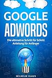 Image de Google AdWords: Die ultimative Schritt für Schritt Anleitung für Anfänger