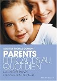 Parents efficaces au quotidien : Tome 2